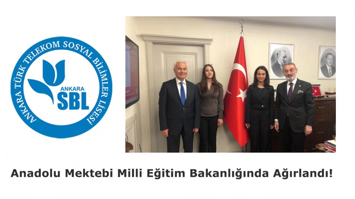 Anadolu Mektebi Milli Eğitim Bakanlığında Ağırlandı!